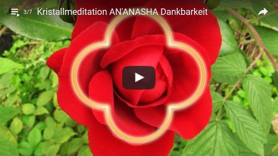 Bild Video: Kristallmeditation: AN'ANASHA - Dankbarkeit