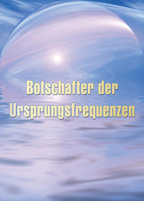 Ausbildungsset Botschafter der Ursprungsfrequenzen