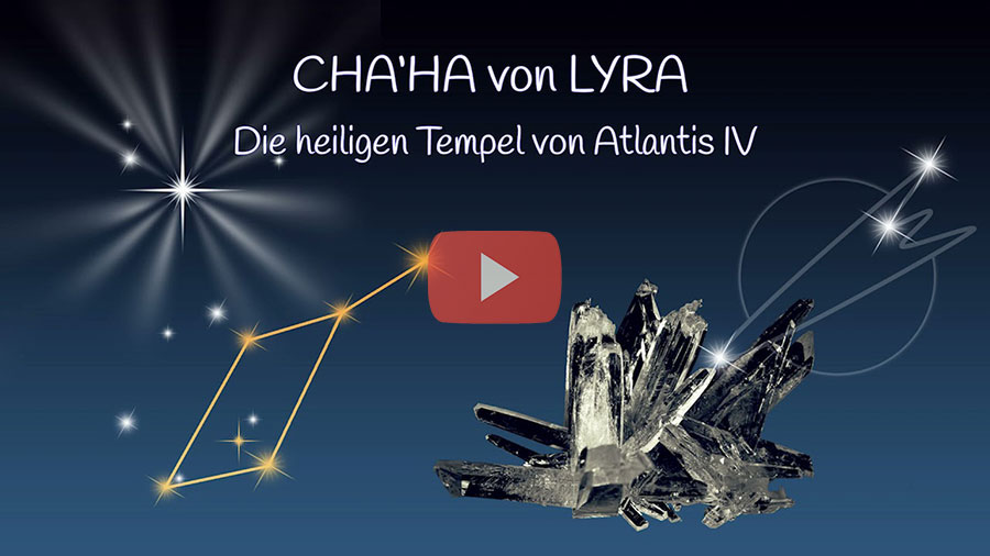 Bild CHA'HA von Lyra, die heiligen Tempel von Atlantis IV - Meditation vom 27.06.2021