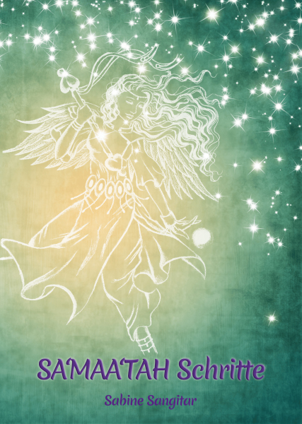 SA'MAA'TAH Schritte Zyklus 1 - Mystischer Heilgeist und Magie SA'MAA'TAH Schritte Zyklus 1 - Mystischer Heilgeist und Magie