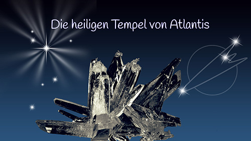 Bild Die heiligen Tempel von Atlantis - Meditation, Offenes Treffen 28.03.2021