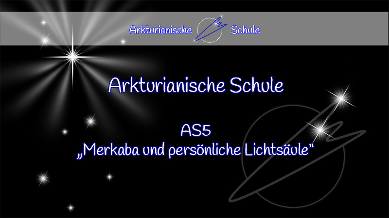 AS5 Merkaba und persönliche Lichtsäule AS5 Merkaba und persönliche Lichtsäule