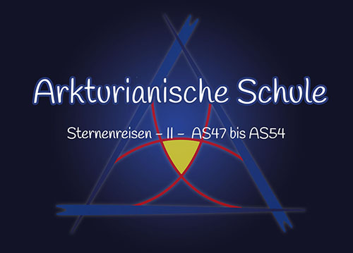 Arkturianische Schule Sternenreisen II-1 (AS47-AS54)