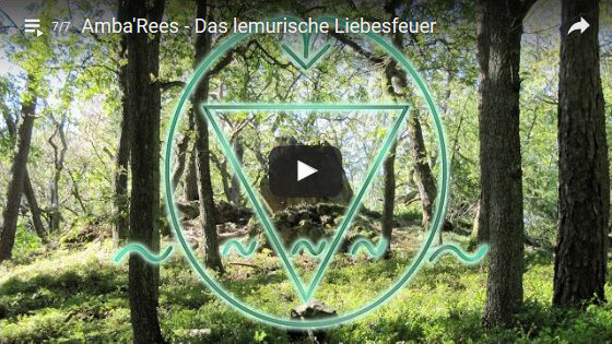 Bild Video: Kristallmeditation: AMBA'REES - Das lemurische Liebesfeuer