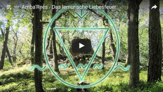 Bild Video: Kristallmeditation: AMBA'REES - Das lemurische Liebesfeuer