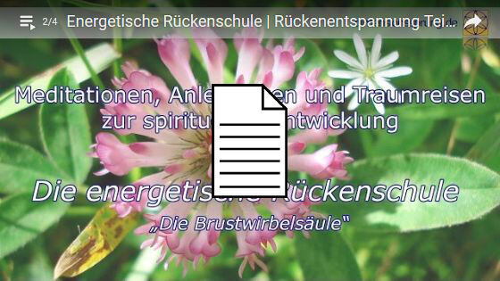 Bild Anleitung / Meditation: Die energetische Rückenschule - 2 Teil zwei Brustwirbelsäule