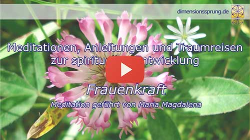 Bild Frauenkraft - Meditation geführt von Maria Magdalena