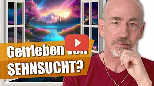 Bild Wie Sehnsucht dein wahres Leben rettet (oder zerstört)