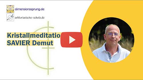 Bild Video: Kristallmeditation: SAVIER - Demut