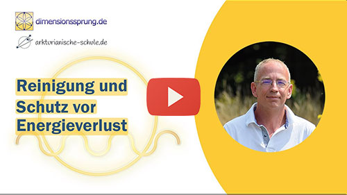 Bild Video: Anleitung / Meditation: Reinigung und Schutz vor Energieverlust