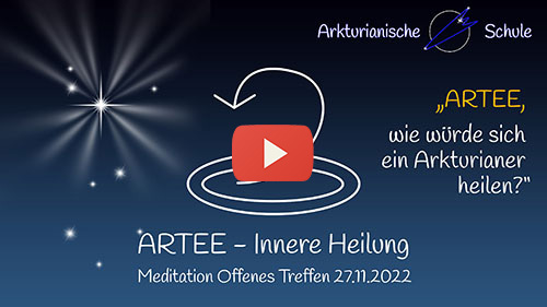 Titelbild Youtube ARTEE: INNERE HEILUNG - Offenes Treffen 27.11.2022